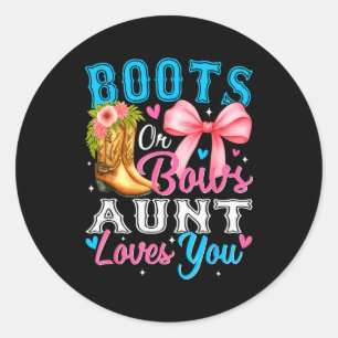 Boots Or Bows Aunt Loves You Gender Reveal Family  Classic Round Sticker