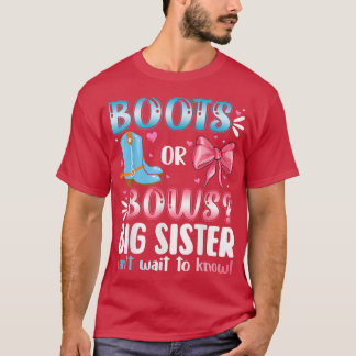 Boots Or Bows Big Sister Gender Reveal Baby Shower T-Shirt