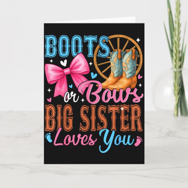Boots Or Bows Big Sister Loves You Gender Reveal F Card (Front)