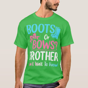 Boots or Bows Brother Gender Reveal Pregnancy Anno T-Shirt