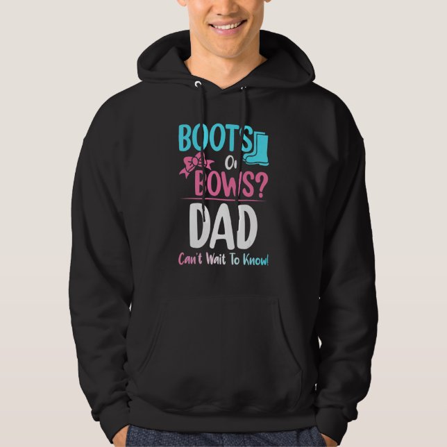 Boots Or Bows Dad Gender Reveal Pregnancy Announce Hoodie (Front)