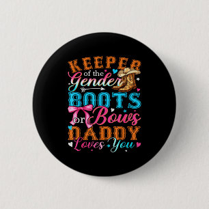 Boots Or Bows Daddy Loves You Gender Reveal Family 6 Cm Round Badge