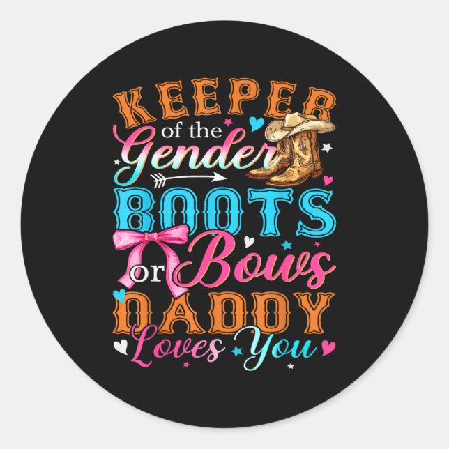 Boots Or Bows Daddy Loves You Gender Reveal Family Classic Round Sticker (Front)