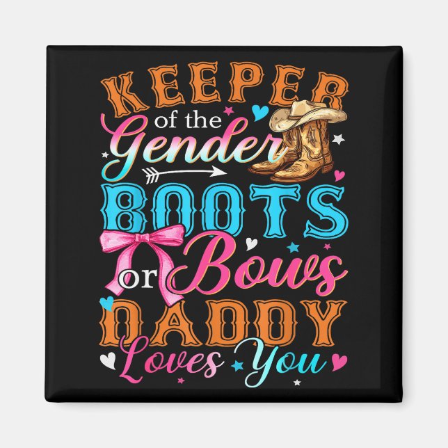 Boots Or Bows Daddy Loves You Gender Reveal Family Magnet (Front)