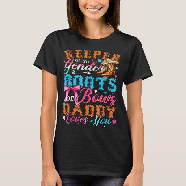 Boots Or Bows Daddy Loves You Gender Reveal Family T-Shirt (Front)