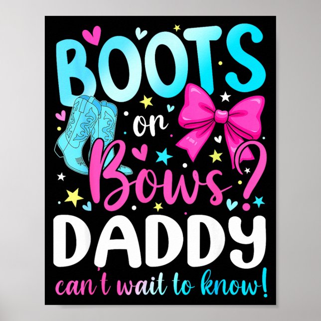 Boots Or Bows Daddy Loves You Gender Reveal Party  Poster (Front)
