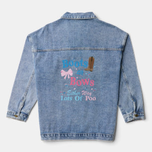 Boots Or Bows Either Way Lots Of Poo Gender Reveal Denim Jacket