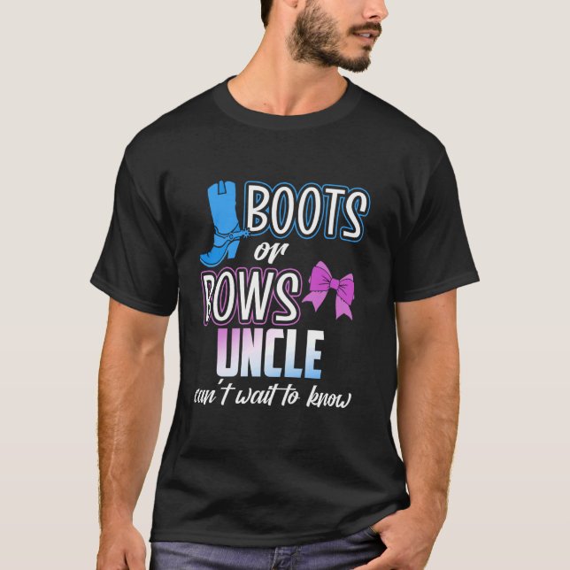 Boots or Bows for Uncle Gender Reveal Baby Shower  T-Shirt (Front)