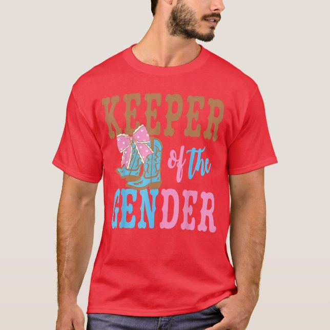Boots Or Bows Gender Keeper ofhe Gender Reveal Fam T-Shirt (Front)