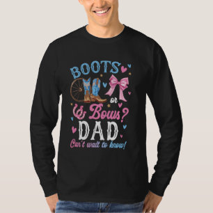 Boots or Bows Gender Reveal Decorations Dad Loves  T-Shirt