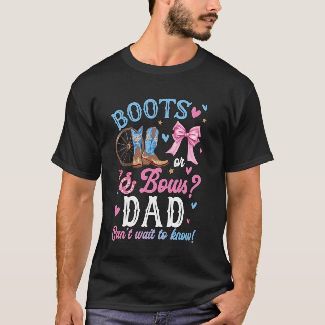 Boots or Bows Gender Reveal Decorations Dad Loves  T-Shirt (Front)