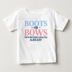 Boots or Bows Gender Your Brother Loves You Baby T-Shirt