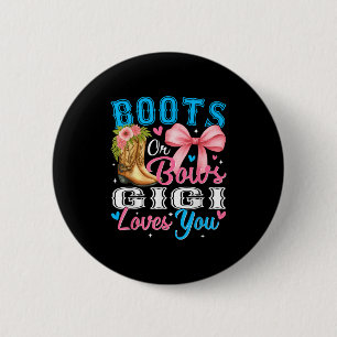 Boots Or Bows Gigi Loves You Gender Reveal Family 6 Cm Round Badge