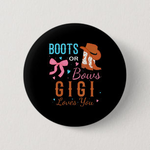 Boots Or Bows Gigi Loves You Gender Reveal Party 6 Cm Round Badge