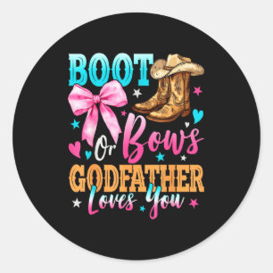 Boots Or Bows Godfather Loves You Gender Reveal Fa Classic Round Sticker