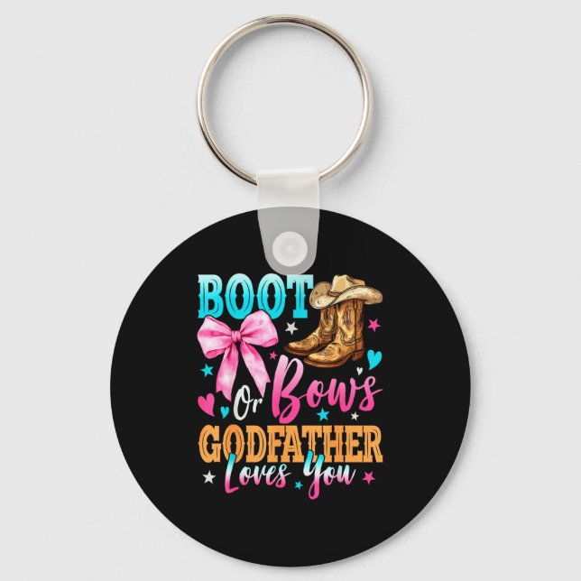 Boots Or Bows Godfather Loves You Gender Reveal Fa Key Ring (Front)