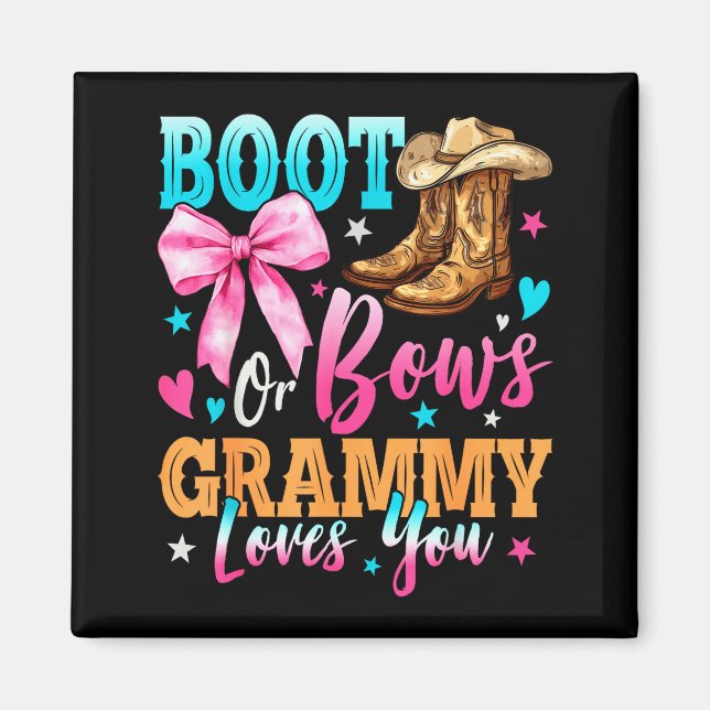 Boots Or Bows Grammy Loves You Gender Reveal Famil Magnet (Front)