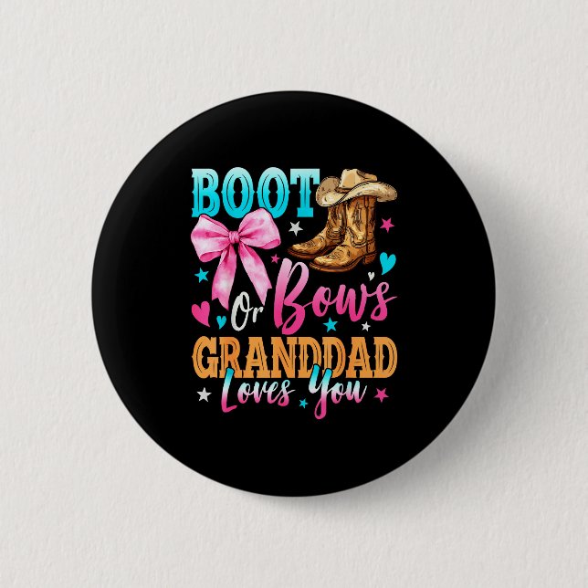 Boots Or Bows Granddad Loves You Gender Reveal Fam 6 Cm Round Badge (Front)