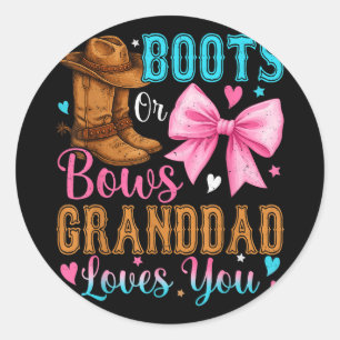 Boots Or Bows Granddad Loves You Gender Reveal Fam Classic Round Sticker