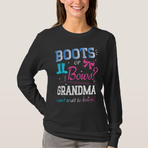 Boots Or Bows Grandma Can't Wait To Know T-Shirt