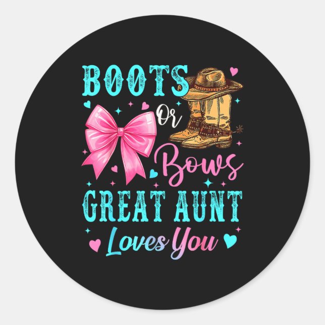 Boots Or Bows Great Aunt Loves You Gender Reveal F Classic Round Sticker (Front)