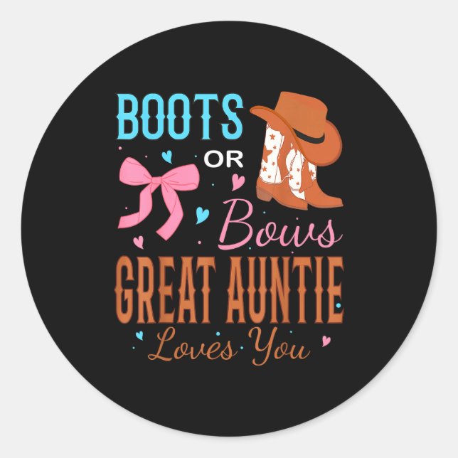 Boots Or Bows Great Auntie Loves You Gender Reveal Classic Round Sticker (Front)