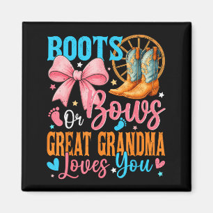 Boots Or Bows Great Grandma Loves You Gender Revea Magnet
