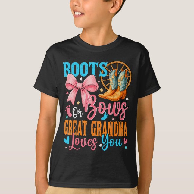 Boots Or Bows Great Grandma Loves You Gender Revea T-Shirt (Front)