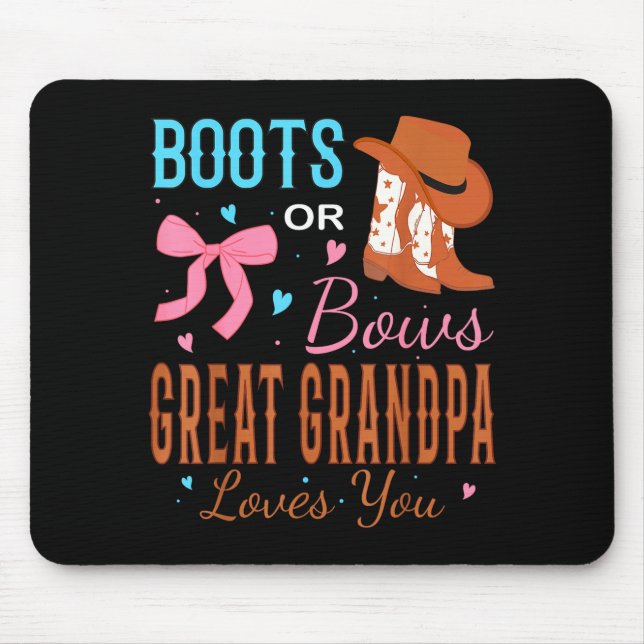 Boots Or Bows Great Grandpa Loves You Gender Revea Mouse Mat (Front)