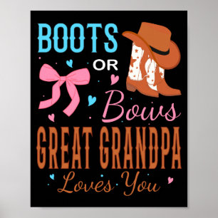 Boots Or Bows Great Grandpa Loves You Gender Revea Poster