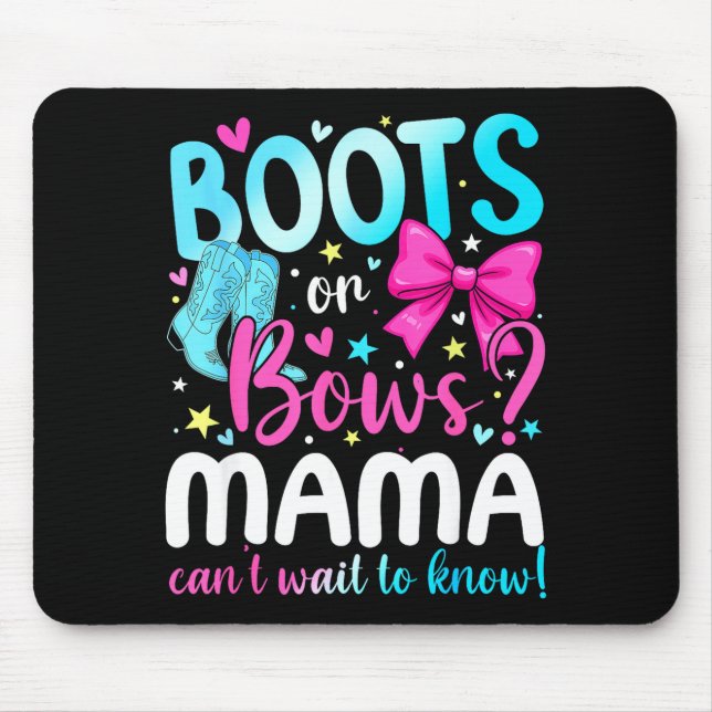 Boots Or Bows Mama Loves You Gender Reveal Party  Mouse Mat (Front)