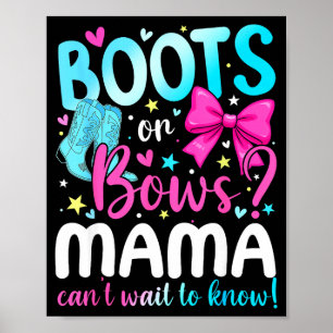 Boots Or Bows Mama Loves You Gender Reveal Party Poster