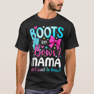 Boots Or Bows Mama Loves You Gender Reveal Party T-Shirt