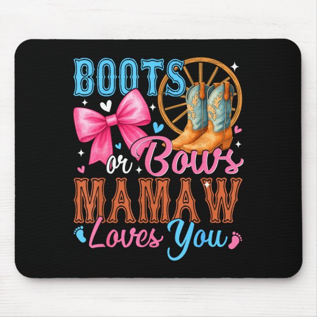 Boots Or Bows Mamaw Loves You Gender Reveal Family Mouse Mat (Front)