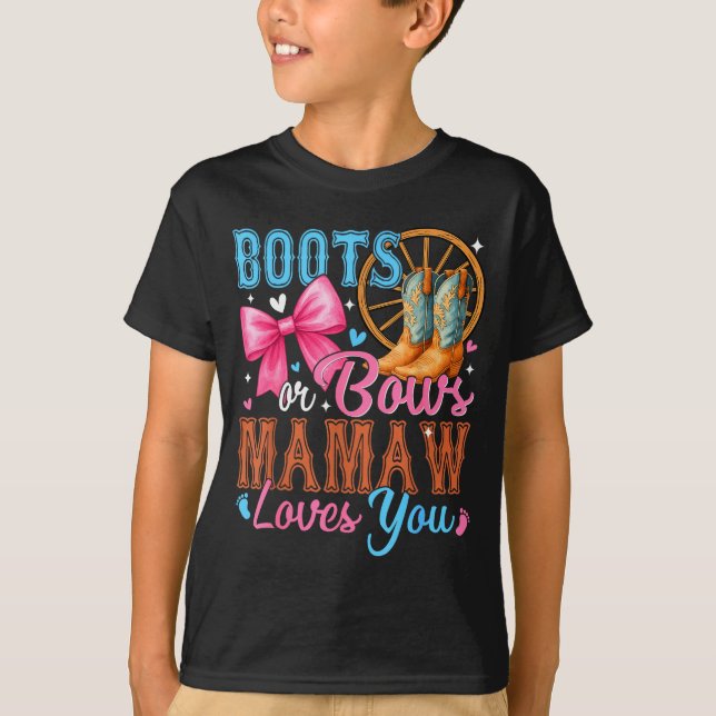 Boots Or Bows Mamaw Loves You Gender Reveal Family T-Shirt (Front)