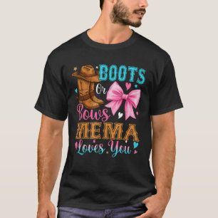 Boots or Bows Mema Loves You Gender Reveal Family  T-Shirt
