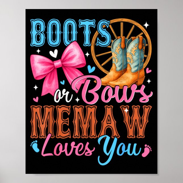 Boots Or Bows Memaw Loves You Gender Reveal Family Poster (Front)