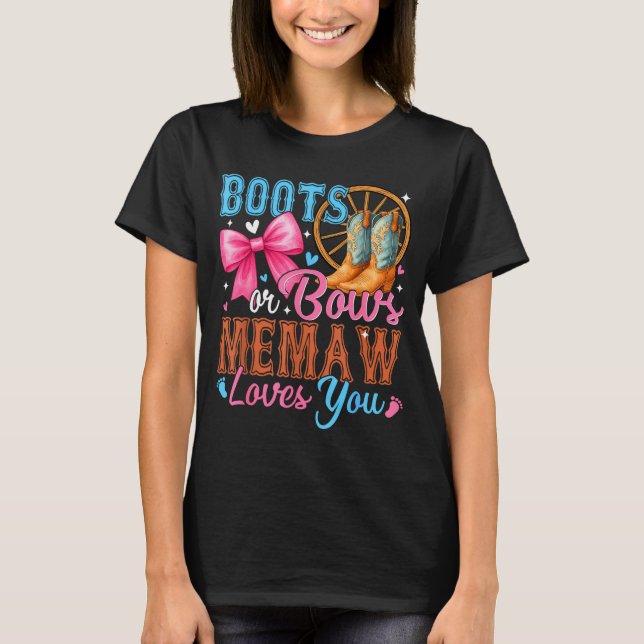 Boots Or Bows Memaw Loves You Gender Reveal Family T-Shirt (Front)