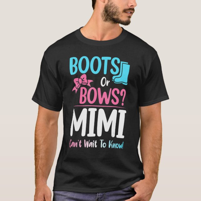 Boots Or Bows Mimi Gender Reveal Pregnancy Announc T-Shirt (Front)