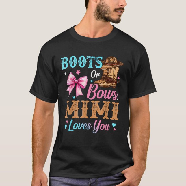 Boots or Bows Mimi Loves You Gender Reveal Family  T-Shirt (Front)