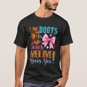 Boots or Bows Mimi Loves You Gender Reveal Family T-Shirt
