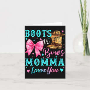 Boots Or Bows Momma Loves You Gender Reveal Family Card