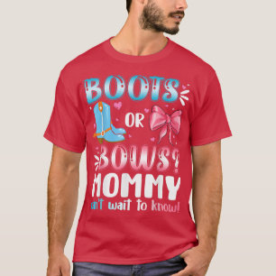 Boots Or Bows Mommy Gender Reveal Baby Shower Preg T-Shirt