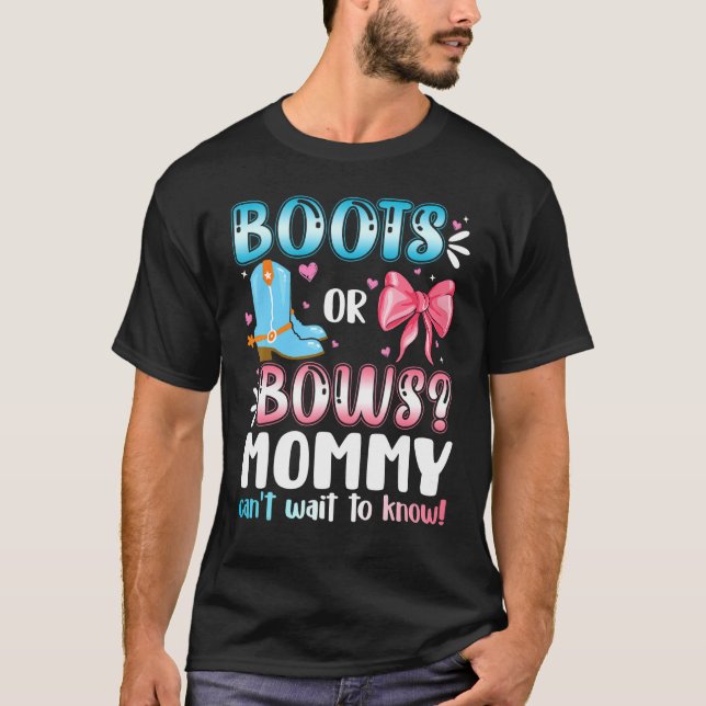 Boots Or Bows Mummy Gender Reveal Baby Shower Preg T-Shirt (Front)