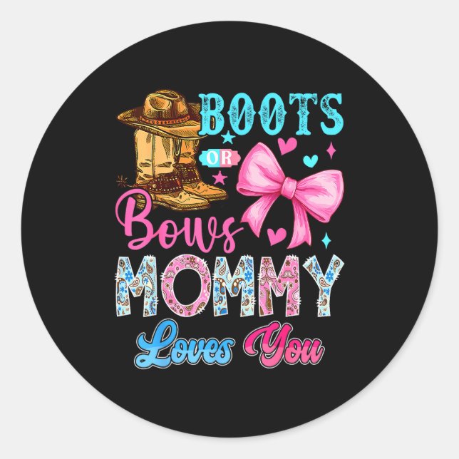 Boots Or Bows Mummy Loves You Gender Reveal Family Classic Round Sticker (Front)