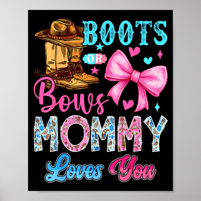 Boots Or Bows Mummy Loves You Gender Reveal Family Poster (Front)