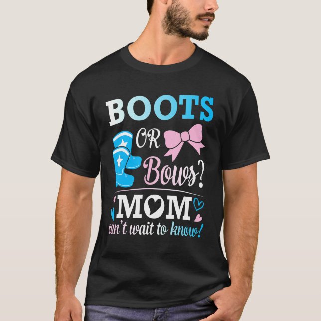Boots Or Bows Nana Can't Wait To Know Pregnancy Mo T-Shirt (Front)