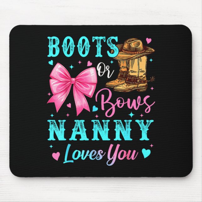 Boots Or Bows Nanny Loves You Gender Reveal Family Mouse Mat (Front)
