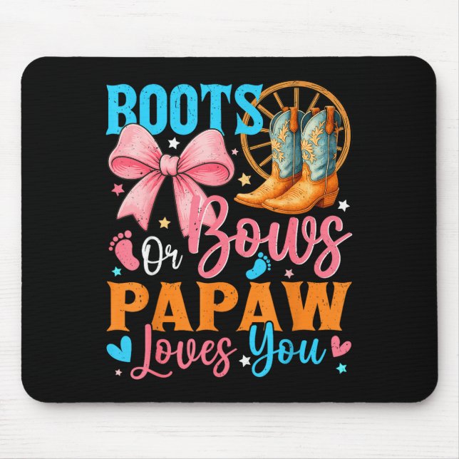 Boots Or Bows Papaw Loves You Gender Reveal Family Mouse Mat (Front)