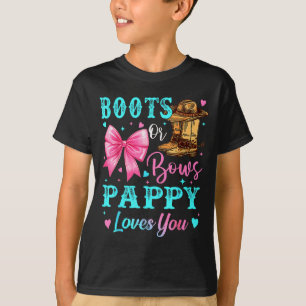 Boots Or Bows Pappy Loves You Gender Reveal Family T-Shirt